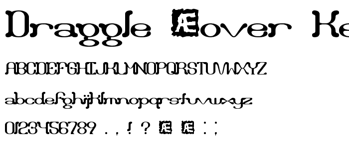 Draggle [over kerned] (BRK) font